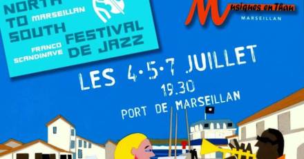 MARSEILLAN - The North to South Festival du 4 au 7 juillet à Marseillan : Demandez le programme !