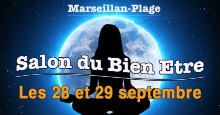 MARSEILLAN PLAGE - Le 2 ° Salon du Bien-être de Marseillan Plage ouvrira ses portes le 29 septembre