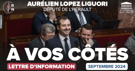 Hérault - Lettre d'information  de votre député  Aurélien Lopez-Liguori - Septembre Octobre 20224